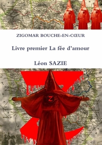 ZIGOMAR BOUCHE-EN-COEUR LIVRE PREMIER LA FEE D'AMOUR