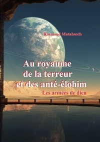 AU ROYAUME DE LA TERREUR ET DES ANTE-ELOHIM