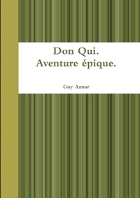 DON QUI.AVENTURE EPIQUE.