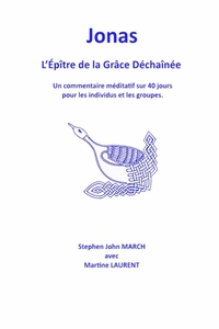 JONAS - L'EPITRE DE LA GRACE DECHAINEE