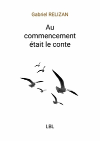 Au commencement était le conte