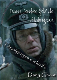 DANS L'ENFER GELE DE STALINGRAD