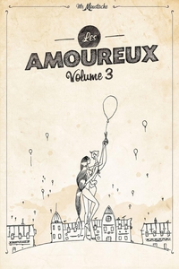 LES AMOUREUX DE MR MOUSTACHE VOLUME 3