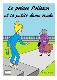 LE PRINCE POLISSON ET LA PETITE DAME RONDE