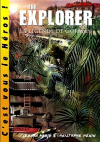 THE EXPLORER - LA LEGENDE DE GORMAN
