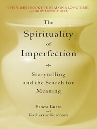 THE SPIRITUALITY OF IMPERFECTION