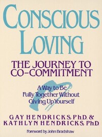 CONSCIOUS LOVING