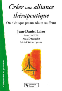 CREER UNE ALLIANCE THERAPEUTIQUE