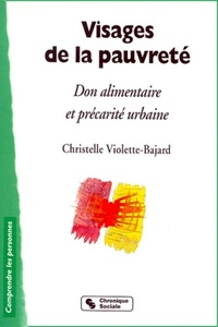 VISAGES DE LA PAUVRETE -DON ALIMENTAIRE ET PRECARITE URBAINE