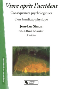 VIVRE APRES L ACCIDENT 3E EDITION