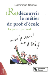 RE-DECOUVRIR LE METIER DE PROF