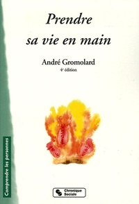 PRENDRE SA VIE EN MAIN