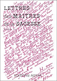 Lettres des Maîtres de Sagesse T.2