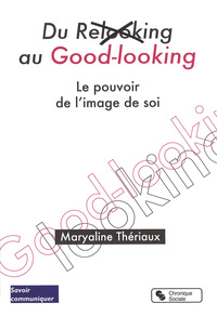 DU RELOOKING AU GOOD LOOKING