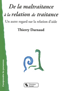 DE LA MALTRAITANCE A LA RELATION DE TRAITANCE