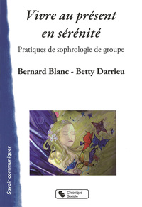VIVRE AU PRESENT EN SERENITE