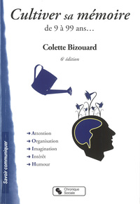 CULTIVER SA MEMOIRE 6E EDITION