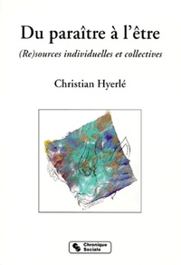 Du paraître à l'être re-sources individuelles et sociales