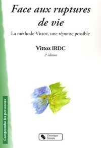 FACE AUX RUPTURES DE VIE 2E EDITION