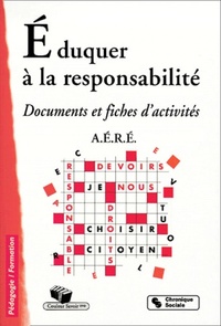 EDUQUER A LA RESPONSABILITE 2EME EDITION