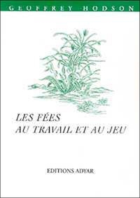 FEES AU TRAVAIL ET AU JEU