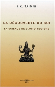LA DECOUVERTE DU SOI - LA SCIENCE DE L'AUTO-CULTURE