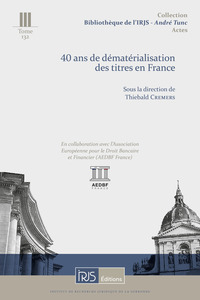 T. 132. 40 ans de dématérialisation des titres en France