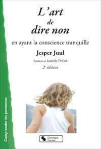 ART DE DIRE NON (L') - EN AYANT LA CONSCIENCE TRANQUILLE