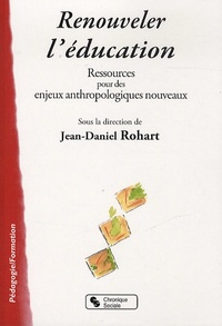 Renouveler l'éducation ressources pour des enjeux anthropologiques nouveaux