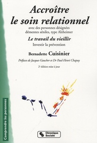 ACCROITRE LE SOIN RELATIONNEL  2E EDITION