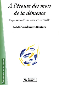 A L'ECOUTE DES MOTS DE LA DEMENCE
