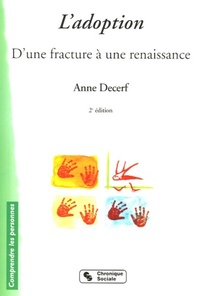 L'ADOPTION D'UNE FRACTURE A UNE RENAISSANCE