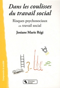 Dans les coulisses du travail social risques psychosociaux en travail social