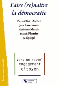 FAIRE (RE)NAITRE LA DEMOCRATIE