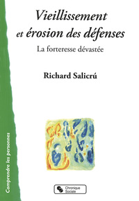 VIEILLISSEMENT ET EROSION DES DEFENSES