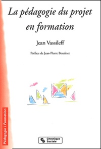 PEDAGOGIE DU PROJET EN FORMATION 5e ED