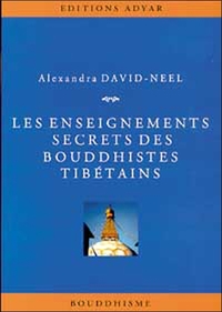 Les Enseignements secrets des Bouddhistes tibétains