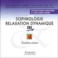 SOPHROLOGIE RELAXATION DYNAMIQUE VOL 3 - AUDIO