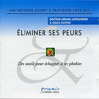 ELIMINER SES PEURS - AUDIO