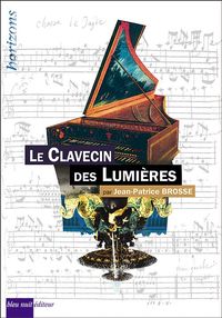 LE CLAVECIN DES LUMIERES