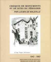 CROQUIS DE MONUMENTS ET DE SITES DU PERIGORD - 1942-1963