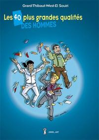 Les 40 plus grandes qualités des hommes