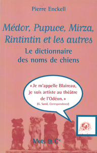 Médor, Pupuce, Mirza, Rintintin et les autres