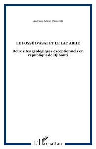 LE FOSSÉ D'ASAL ET LE LAC ABHE