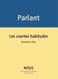 Les Courtes habitudes