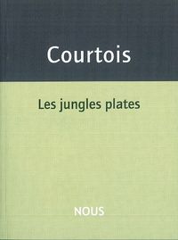 Les Jungles plates