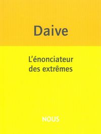 L' Énonciateur des extrêmes