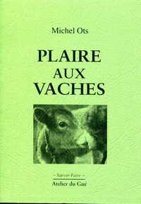 PLAIRE AUX VACHES