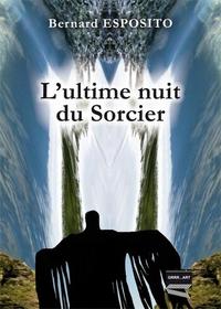 L'ultime nuit du sorcier - les trois tiers