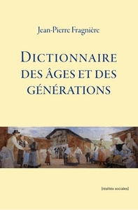 Dictionnaire Des Ages Et Des Generations